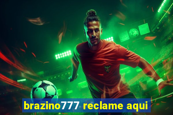 brazino777 reclame aqui